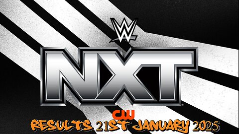 WWE NxT Results 21st January 2025