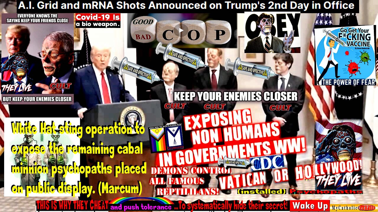 Obey! ‘They Live’(mRNA – A.I. Cabal Traitors on Display) MyCatholicRedPill - compilation version