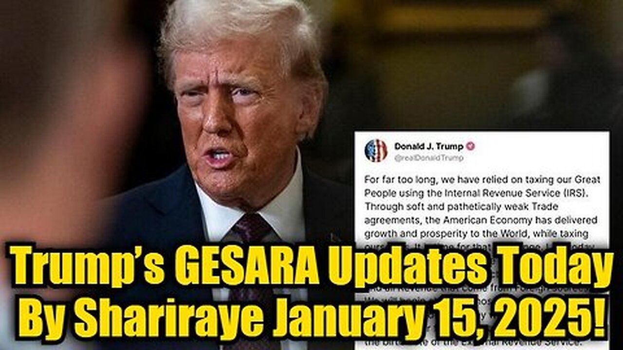 Trump’s GESARA Updates Today By Shariraye January 15, 2025!