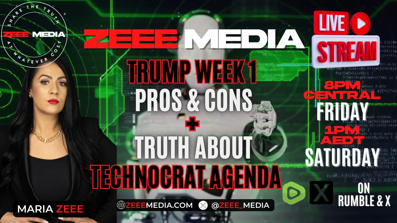 Trump Week 1 Pros & Cons + Truth About Technocrat Agenda - Maria Zeee LIVE 8PM CT/1PM AEDT