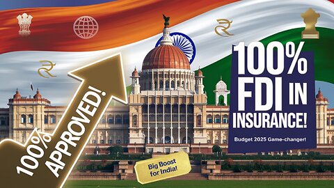 Budget 2025: India Allows 100% FDI in Insurance with Domestic Investment Clause📈💼 | Finance Report💰📊