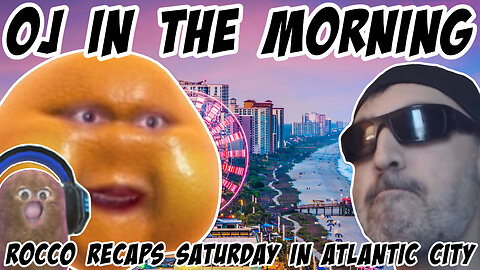 OJ in the Morning: Rocco calls in to recap Saturday in Atlantic City