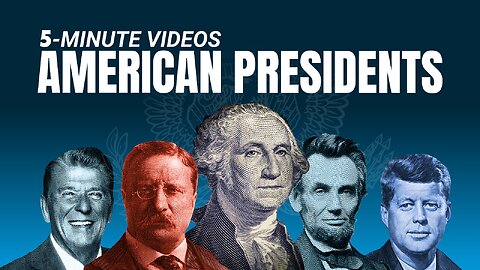 Video Marathon: American Presidents | Marathon | PragerU