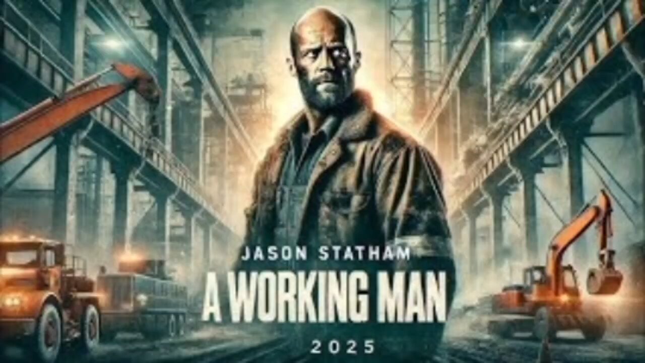 A WORKING MAN 2025