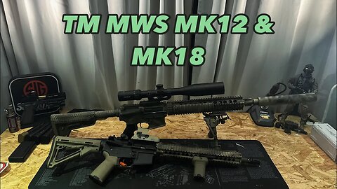 Tokyo Marui MWS MK12 & MK18 Builds