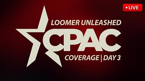 LIVE: CPAC Coverage Day 3