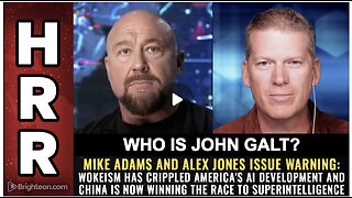 HRR Mike Adams & Alex Jones issue warning: Wokeism has crippled America's AI...SGANON, CLIF HIGH