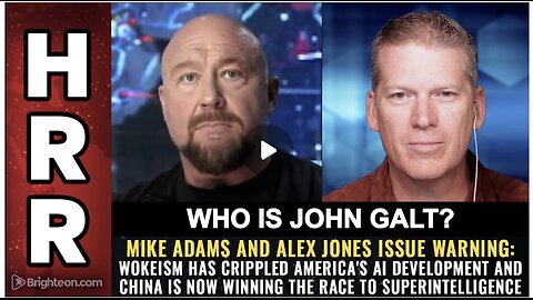 HRR Mike Adams & Alex Jones issue warning: Wokeism has crippled America's AI...SGANON, CLIF HIGH