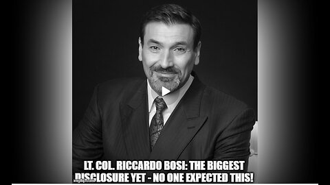 Riccardo Bosi: The Biggest Disclosure Yet > This Changes Everything!