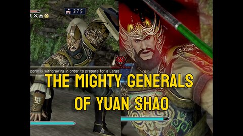 The Mighty Generals of Yuan Shao! | DW8E - Wen Chou and Yan Liang