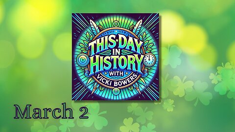 March 2 This Day in Hsitory
