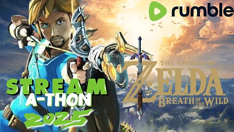 Stream A-Thon!!! - "Link-ing Up Some Laughs: A Wild Adventure in Hyrule"