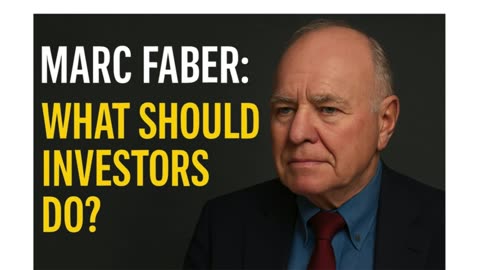 💼Marc Faber: What should investors do? (Part 5)