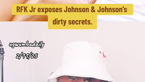 Africans beware: RFK Jr exposes Johnson &Johnson's dirty secrets.