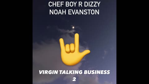 Chef Boy R Dizzy Noah Evanston d(O_o)b Virgin Talking Business 2