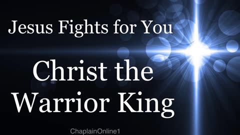 Christ the Warrior King