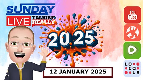 Sunday Live! 12 January 2025 | Talking Really Channel | Live on Rumble