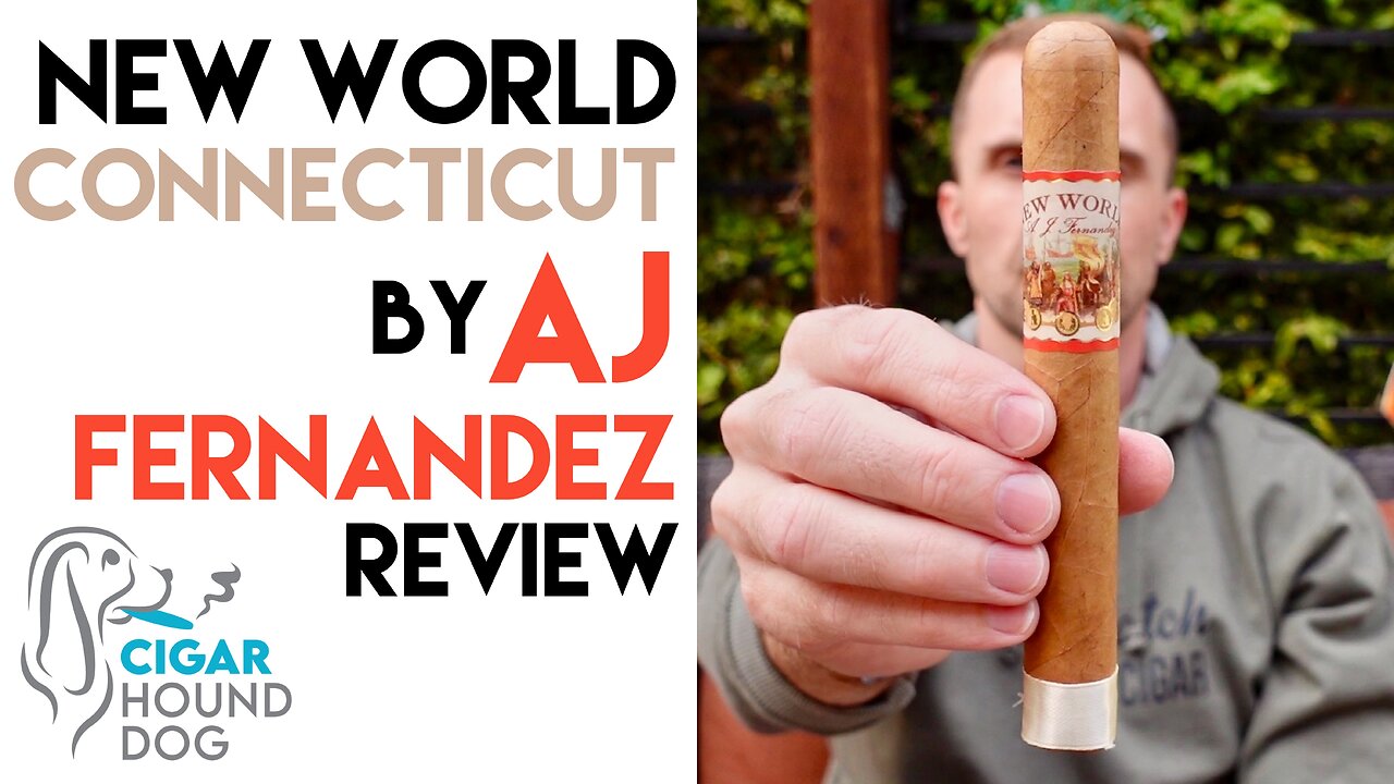 New World Connecticut by AJ Fernandez Cigar Review