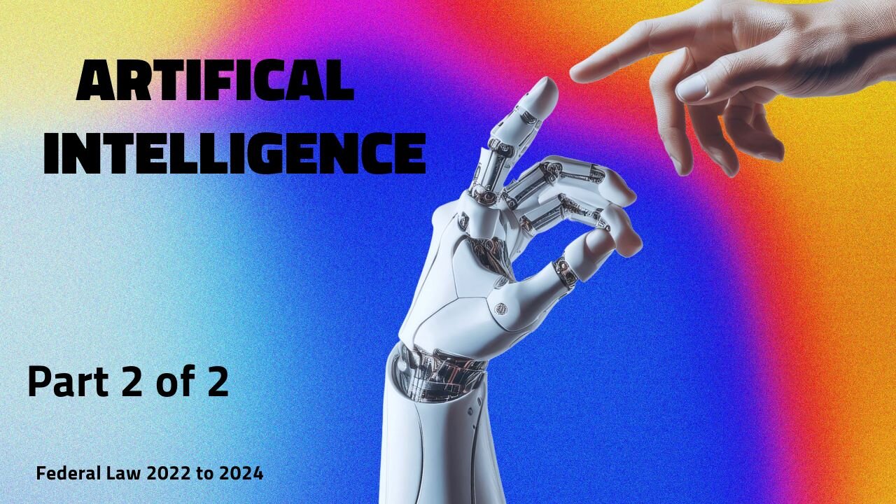 Artificial Intelligence Federal Law 2022 to Dec 2024 / Ley Federal de Inteligencia Artificial #AI