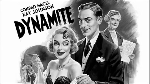 DYNAMITE (1929)Conrad Nagel, Kay Johnson & Charles Bickford | Romance, Comedy | B&W | Classic Film