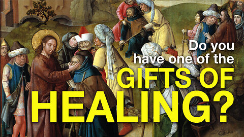 Do You Have One of the Gifts of Healing?