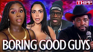 Ladies FINALLY ADMIT Good Guys THEY SETTLE FOR are BORING and Still Want Bad Boys! @NightcapShow_