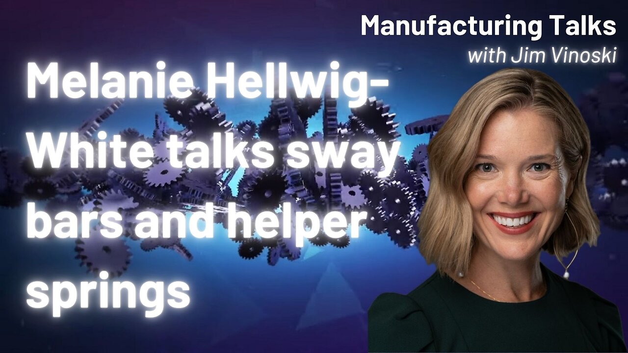 Melanie Hellwig-White on making sway bars and helper springs