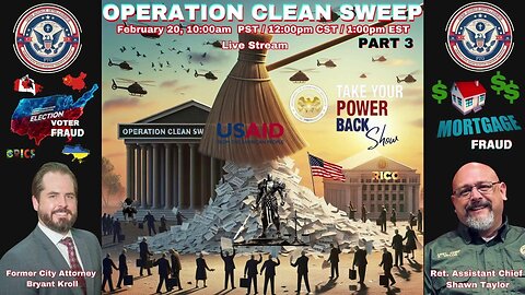 Operation CLEAN SWEEP USAID Mortgage & Voter Fraud