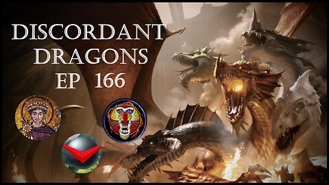 Discordant Dragons 166 w Raging Mandrill, Mass Communication Broadcasts, and Hunger Merchant