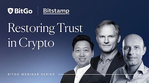 Webinar: Restoring Trust in Crypto