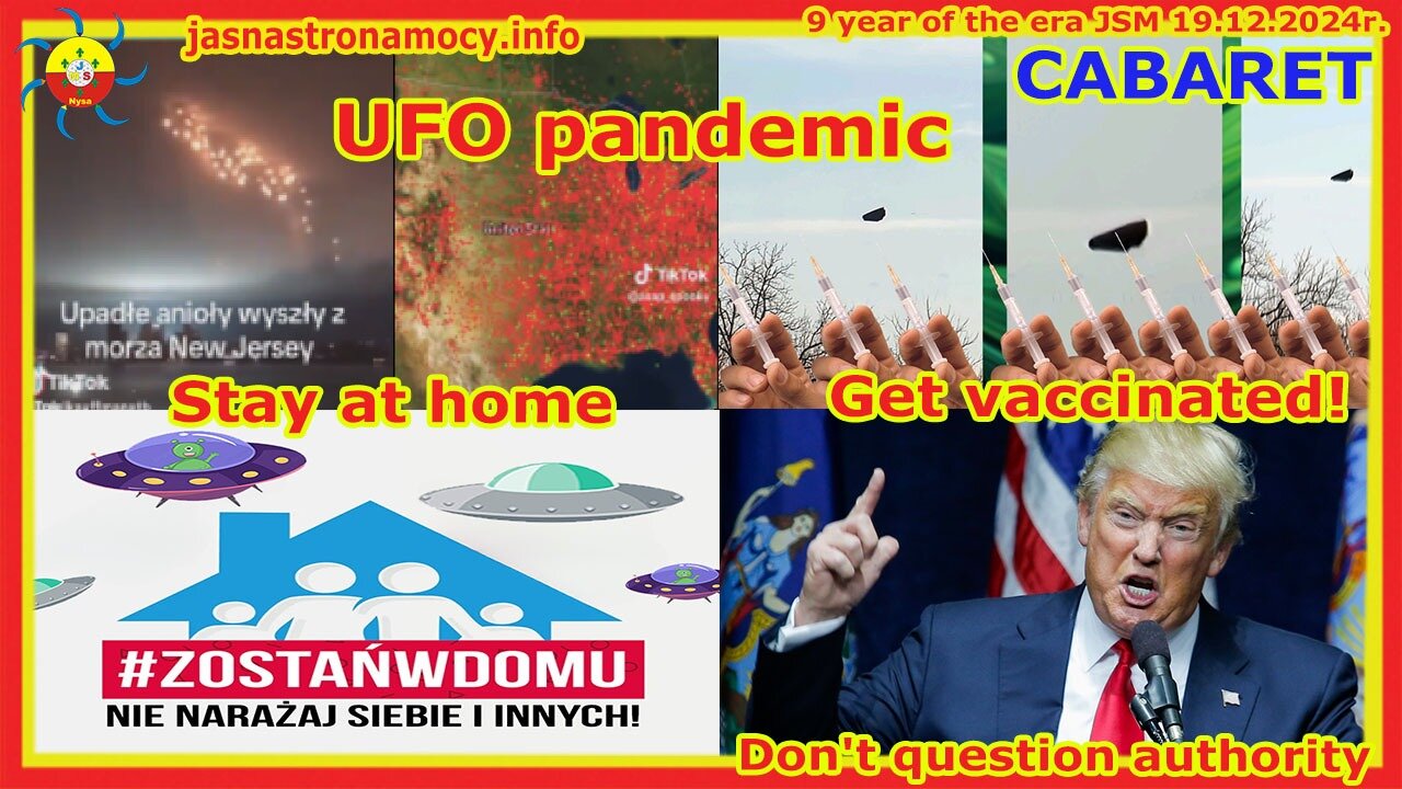 CABARET Pandemic UFO Stay at home Get vaccinated Don't question the authorities