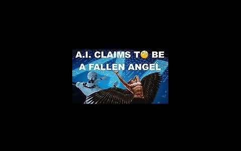 A.I. Claims to be a Fallen Angel and More Giants