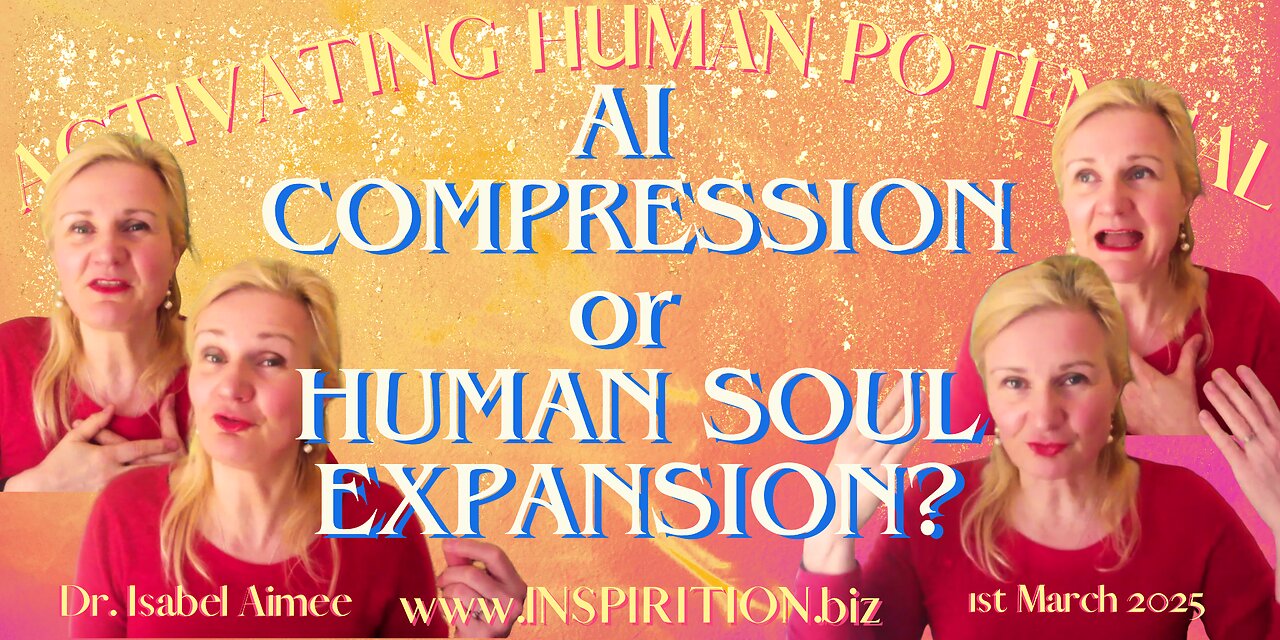 AI COMPRESSION or HUMAN SOUL EXPANSION
