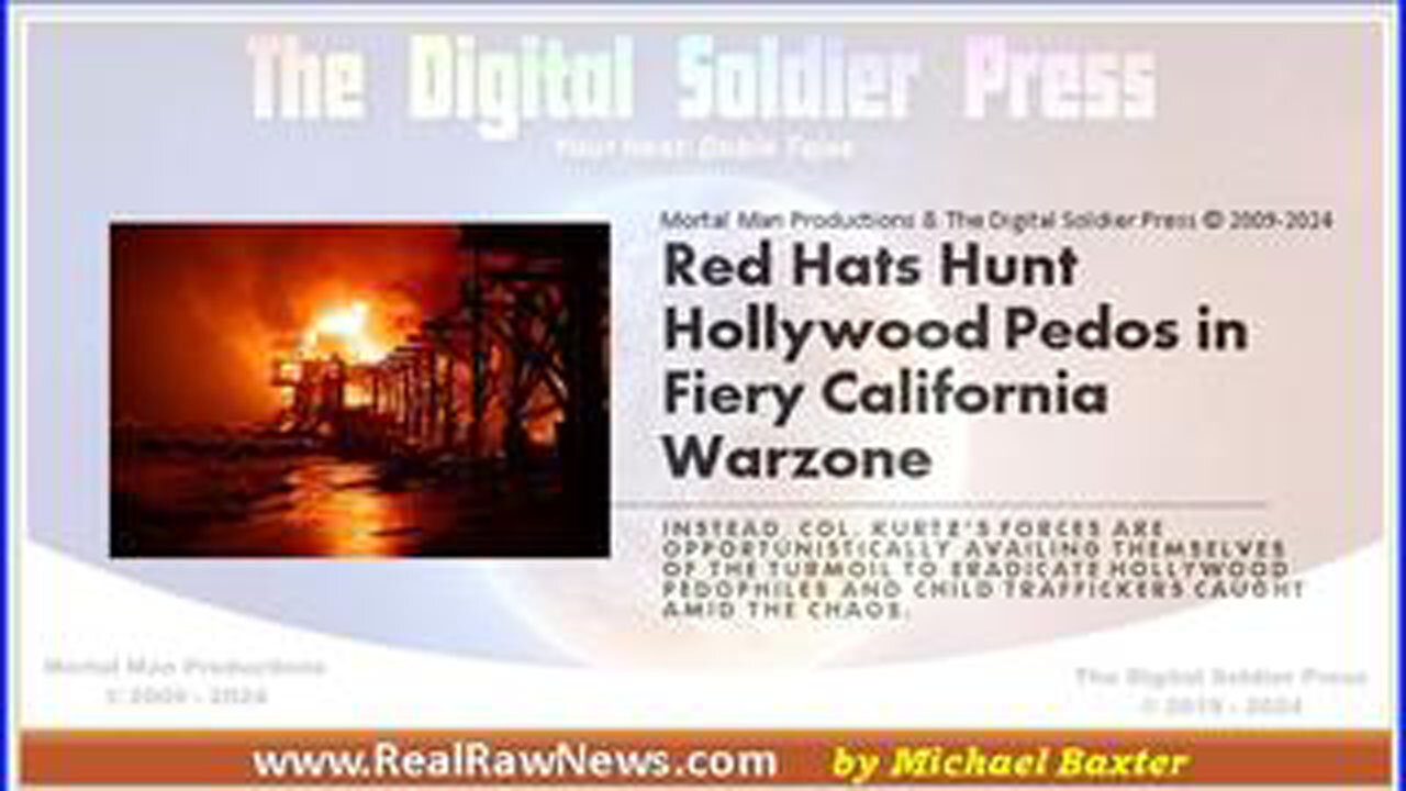 RED HATS HUNT HOLLYWOOD PEDOS IN FIERY CALIFORNIA WARZONE