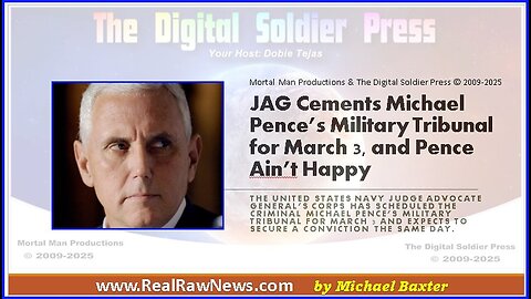 JAG Cements Michael Pence’s Military Tribunal for March 3, and Pence Ain’t Happy