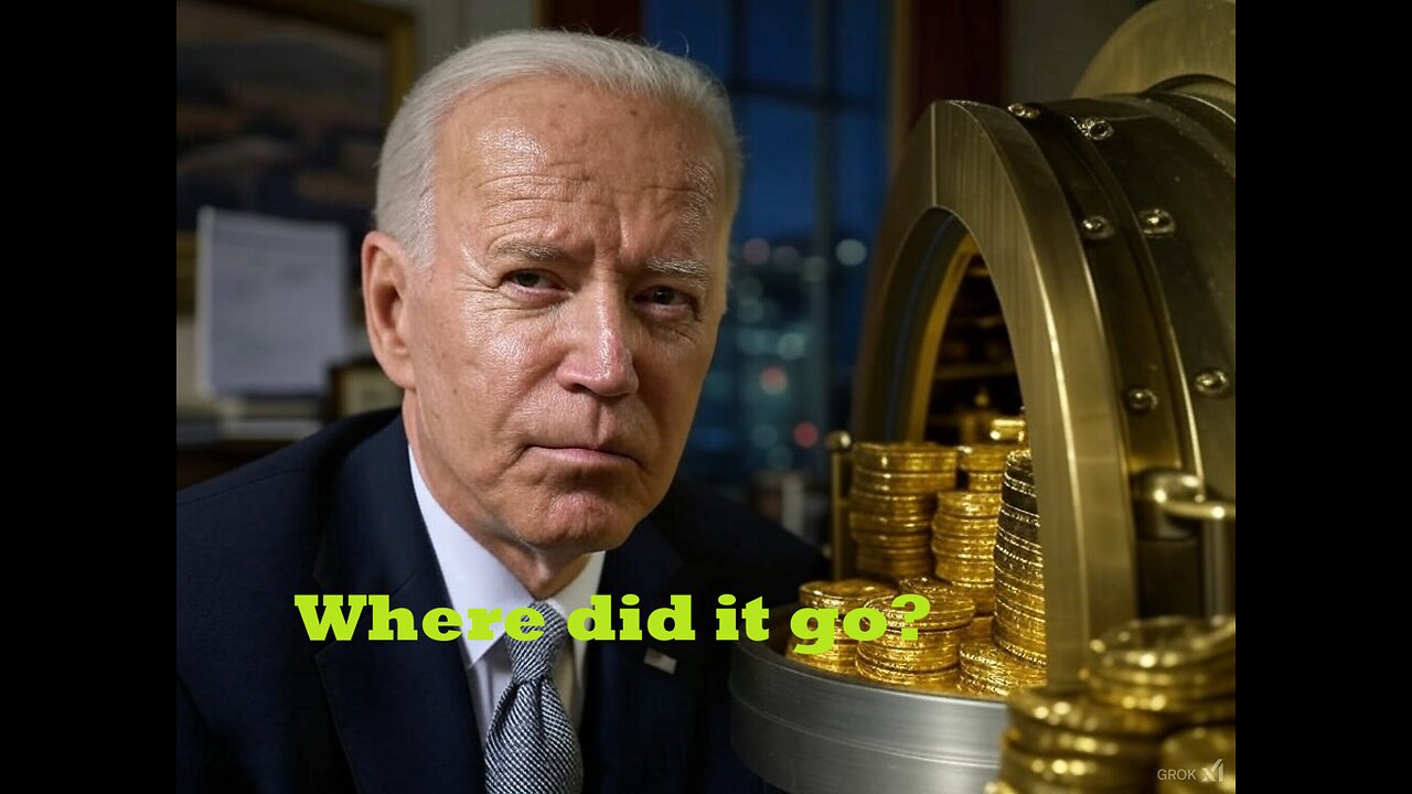 Did Biden steal US Gold? Democrat corruption unbound-less!