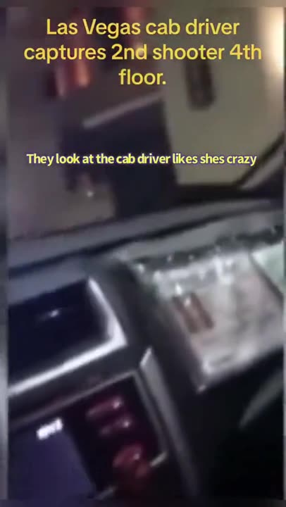Las Vegas Massacre had 2 shooters - filmed by cab driver
