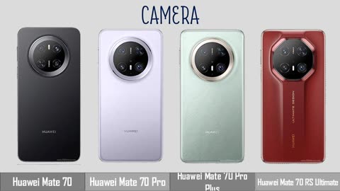 Huawei Mate 70 VS Mate 70 Pro VS Mate 70 Pro+ VS Mate 70 RS Ultimate