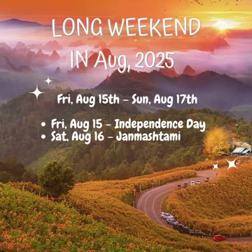 August 2025 Long Weekend Plans in India!