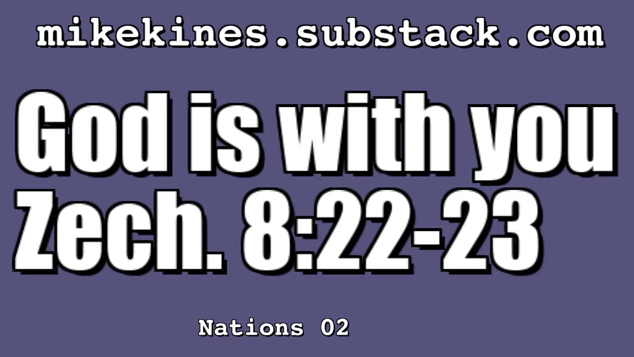 Nations_002_God_is_with_you_Zechariah_8_22-23