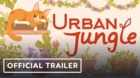 Urban Jungle - Official Gameplay Trailer