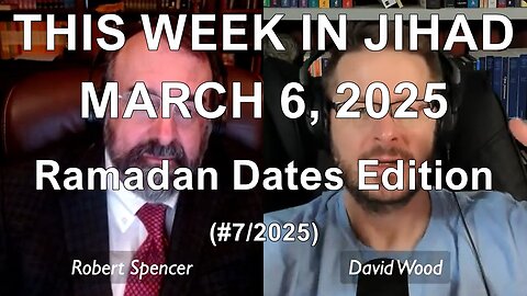 SPENCER & WOOD - THIS WEEK IN JIHAD (March 6, 2025) Full Show