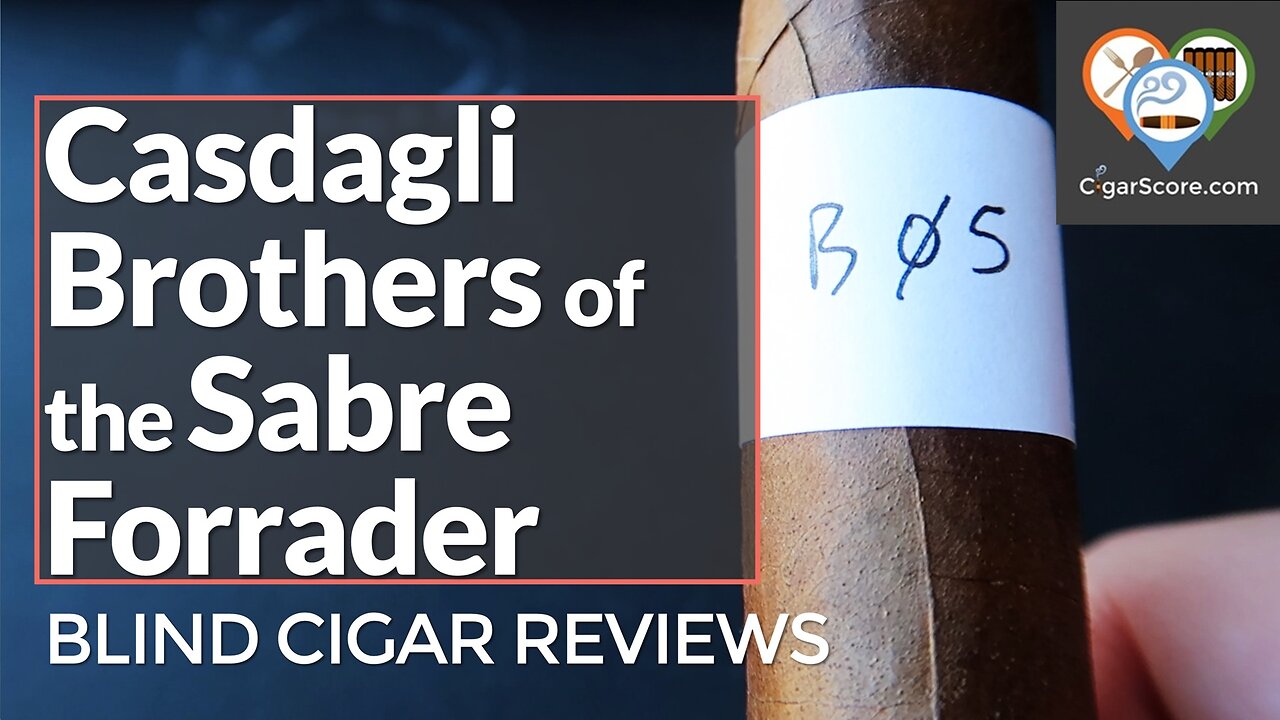 MORE MEDIUM Than Expected. The CASDAGLI Brothers of the Sabre Forrader - CIGAR REVIEWS by CigarScore