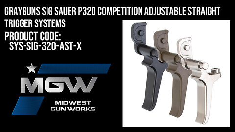 Grayguns Sig Sauer P320 Competition Adjustable Straight Trigger Systems - SYS-SIG-320-AST-X