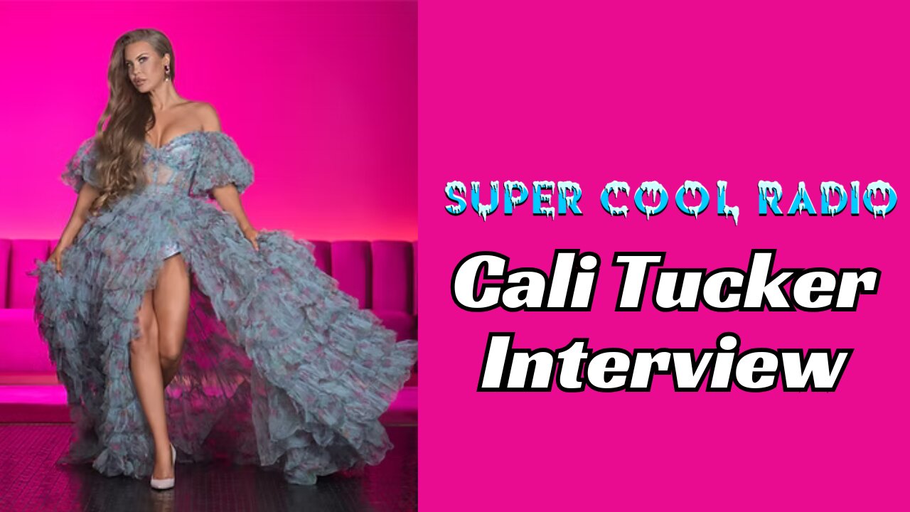 Cali Tucker Super Cool Radio Interview