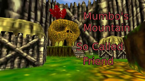 (Real Story) Banjo Kazooie (Mumbos Mountain) Maybe...