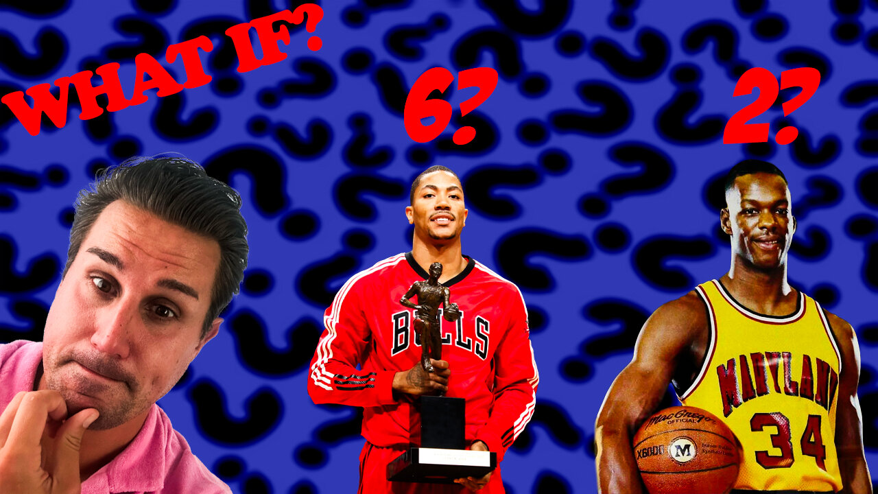 BASKETBALL'S BIGGEST WHAT-IFS