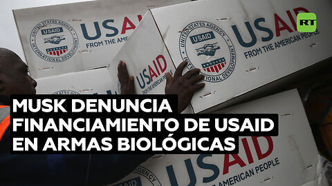 Musk: USAID financió la investigación de armas biológicas, incluido el covid-19