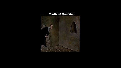truth of the life