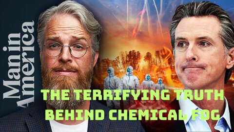 The Terrifying Truth Behind Chemical Fog, Wildfire Smoke & Chemtrails